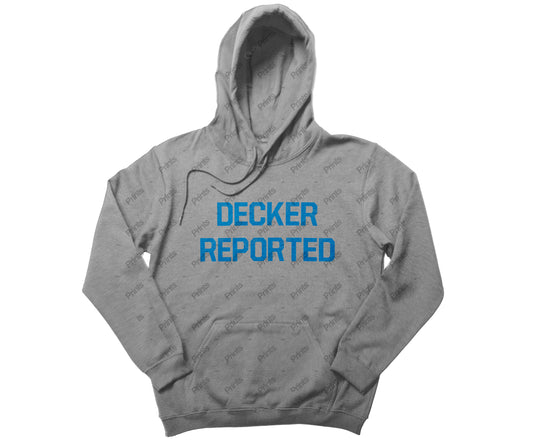 Decker Reported Hoodie