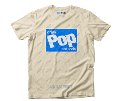Drink Pop Not Soda