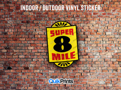 Super 8 Mile Sticker
